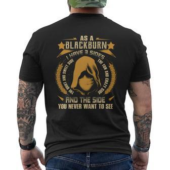 Blackburn - I Have 3 Sides You Never Want To See Men's T-shirt Back Print - Seseable