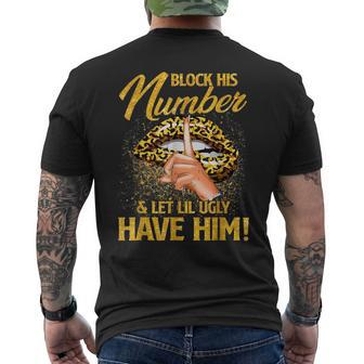 Block His Number And Let Lil Ugly Have Him Men's Back Print T-shirt | Mazezy