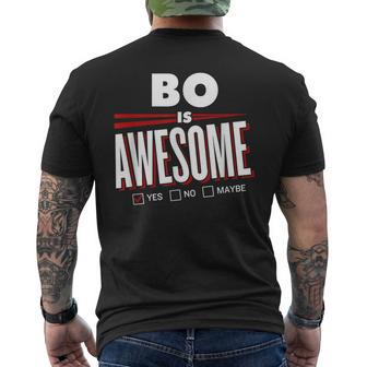 Bo Is Awesome Family Friend Name Funny Gift Mens Back Print T-shirt - Seseable