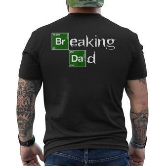 Breaking Dad T-Shirt Papa Grandpa - Fathers Day Men's Back Print T-shirt | Mazezy