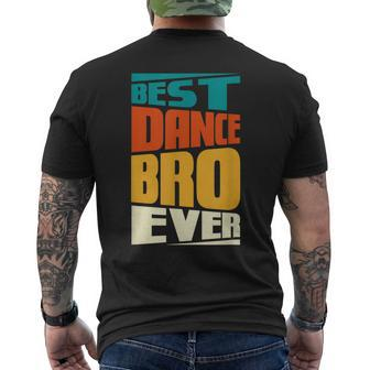 Brother Best Dance Bro Ever Dancing Dancer Retro Vintage Mens Back Print T-shirt - Seseable