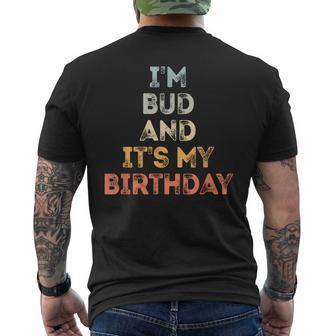 Bud Birthday Funny Name Its My Birthday Mens Back Print T-shirt - Thegiftio UK