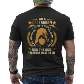 Callaghan - I Have 3 Sides You Never Want To See Men's T-shirt Back Print - Seseable