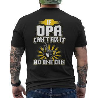 Mens Cant Fix It Opa Dad Grandpa Fathers Day Men's T-shirt Back Print - Seseable