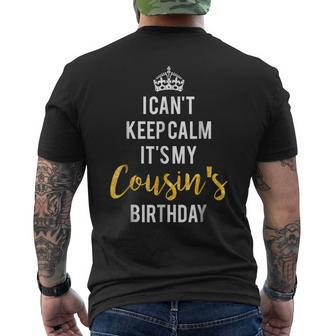I Cant Keep Calm Its My Cousins Birthday Men's Back Print T-shirt | Mazezy