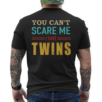 You Cant Scare Me I Have Twins Vintage For Twin Dad Men's T-shirt Back Print - Seseable