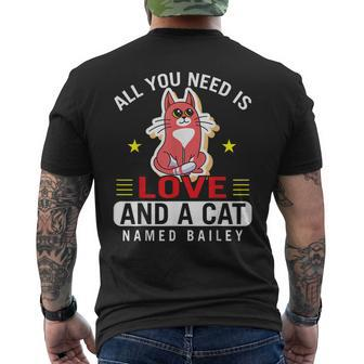 Cat Love All You Need Is Love And A Cat Named Bailey Mens Back Print T-shirt - Seseable