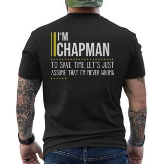 Chapman Name Gift Im Chapman Im Never Wrong Mens Back Print T-shirt - Seseable