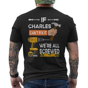 If Charles Cant Fix It Were All Screwed Handyman Men's T-shirt Back Print - Seseable