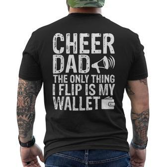 Cheer Dad The Only Thing I Flip Is My Wallet Men's T-shirt Back Print - Seseable