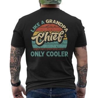 Mens Chief Like A Grandpa Only Cooler Vintage Dad Fathers Day Men's T-shirt Back Print - Seseable