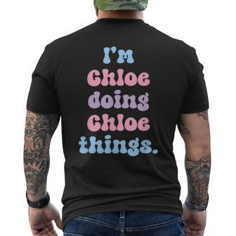 Im Chloe Doing Chloe Things Name Men's T-shirt Back Print - Seseable