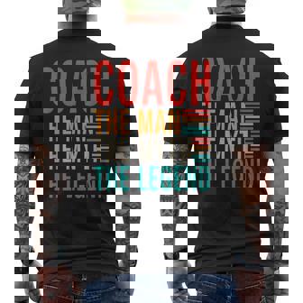 Coach The Man The Myth The Legend Sports Coach Mens Back Print T-shirt | Seseable CA