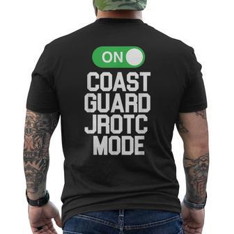Coast Guard Jrotc Mode On Awesome For Cadets Men's T-shirt Back Print - Seseable