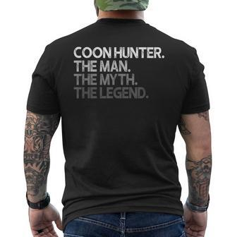 Coon Hunter Racoon Hunting The Man Myth Legend Gift Mens Back Print T-shirt - Seseable