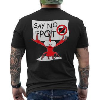 Crawfish Pun - Say No To Pot Lobster Festival Men's Back Print T-shirt | Mazezy