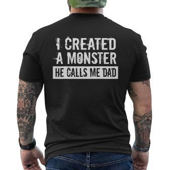 Mens I Created A Monster He Calls Me Dad Fathers Day Men's T-shirt Back Print - Seseable