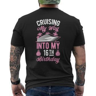 Cruising My Way Into My 16Th Birthday Party Supply Vacation Men's T-shirt Back Print - Seseable