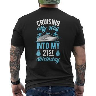 Cruising My Way Into My 21St Birthday Party Supply Vacation Men's T-shirt Back Print - Seseable