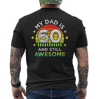 My Dad Is 60 And Still Awesome Vintage 60Th Birthday Party Men's T-shirt Back Print - Seseable
