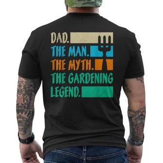 Dad A Man The Myth The Garden Legend Gardening Gift For Mens Mens Back Print T-shirt - Seseable
