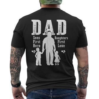 Dad A Sons First Hero A Daughters First Love Daddy Papa Pops Mens Back Print T-shirt | Mazezy DE