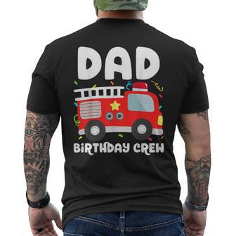 Dad Birthday Crew Fire Truck Party Firefighter Daddy Papa Men's T-shirt Back Print - Seseable