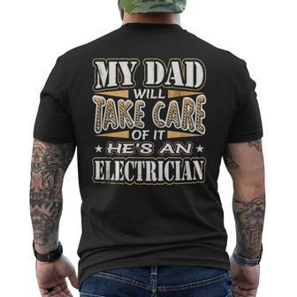 My Dad Take Care Hes An Electrician Fathers Day Men's T-shirt Back Print - Seseable