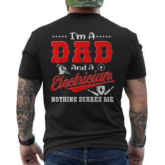 Im A Dad And Electrician Nothing Scares Me Father Day Men's T-shirt Back Print - Seseable