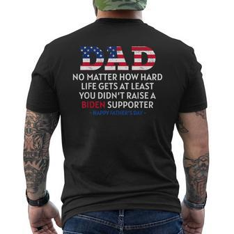 Dad Happy Fathers Day No Matter How Hard Life Gets At Least Mens Back Print T-shirt | Mazezy