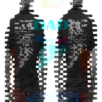 Dad Of The Birthday Mermaid Matching Family Bday Party Mens Back Print T-shirt | Mazezy