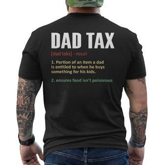 Dad Tax Dad Tax Definition Mens Fathers Day Men's T-shirt Back Print - Seseable
