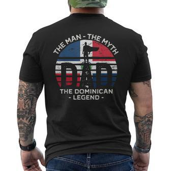 Dad The Man The Myth The Dominican Legend Dominican Republic Gift For Mens Mens Back Print T-shirt - Seseable