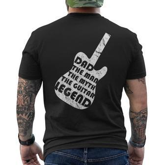 Dad The Man The Myth The Guitar Legend Fathers Day Gift For Mens Mens Back Print T-shirt - Seseable
