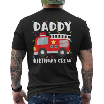 Daddy Birthday Crew Fire Truck Party Firefighter Dad Papa Men's T-shirt Back Print - Seseable