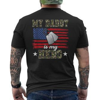 My Daddy Is My Hero Military Dad American Flag Army Proud Ar Men's T-shirt Back Print - Seseable