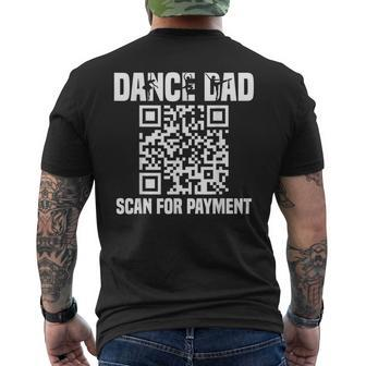 Dance Dad Dancing Daddy Scan For Payment I Finance Men's T-shirt Back Print - Seseable