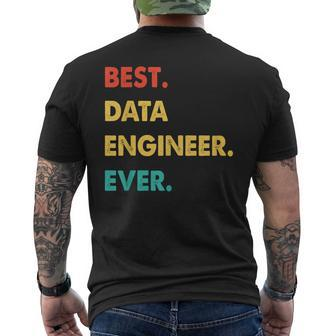 Data Engineer Profession Retro Best Data Engineer Ever Mens Back Print T-shirt - Seseable