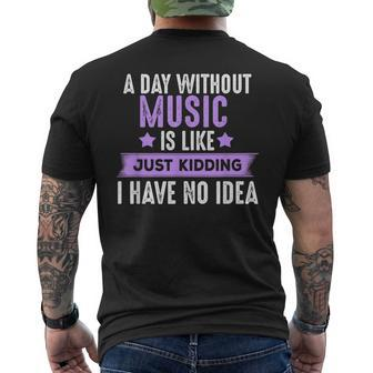 A Day Without Music For Musicians Music Lover Men's Back Print T-shirt | Mazezy