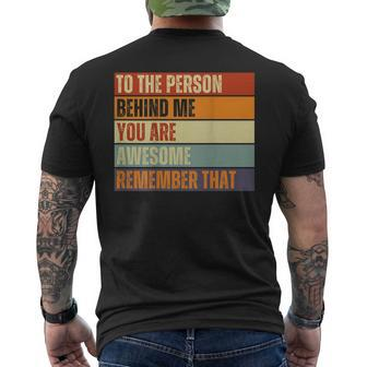 Dear Person Behind Me You Are Awesome Remember That Mens Back Print T-shirt - Thegiftio UK
