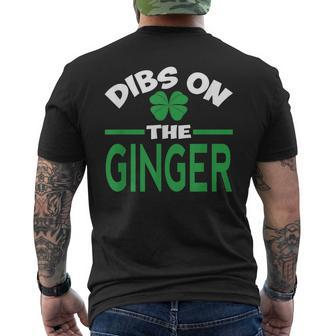 Dibs On The Ginger St Patricks Day Irish Redhead Men's Back Print T-shirt | Mazezy