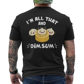 Im That Dim Sum Chinese Food Cuisine Lovers Men's T-shirt Back Print - Seseable