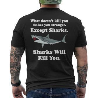 What Doesnt Kill You Makes You Stronger Except Sharks V2 Men's T-shirt Back Print - Seseable