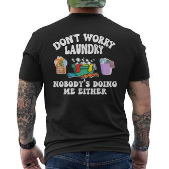 Dont Worry Laundry Nobodys Doing Me Either Men's Back Print T-shirt | Mazezy AU
