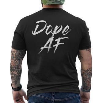 Dope Af Men's T-shirt Back Print - Seseable