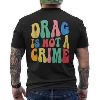 Drag Is Not A Crime Lgbt Gay Pride Equality Cute Drag Queen Men's Back Print T-shirt | Mazezy