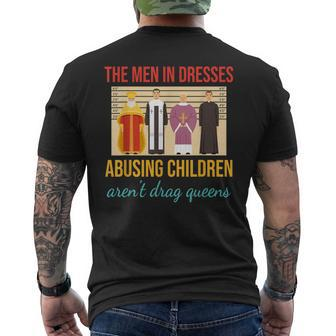 The Men In Dresses Abusing Children Vintage Quote Men's Back Print T-shirt | Mazezy