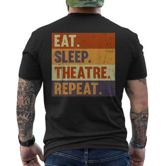 Eat Sleep Theatre Repeat - Acting Theater Lover Actor Act Men's T-shirt Back Print - Seseable