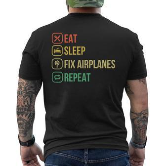 Eat Sleep Fix Airplanes Repeat Funny Aircraft Mechanic Gift Mens Back Print T-shirt | Mazezy