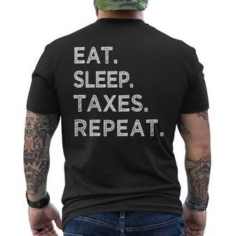 Eat Sleep Taxes Repeat Tax Season Accountant T Men's Back Print T-shirt | Mazezy